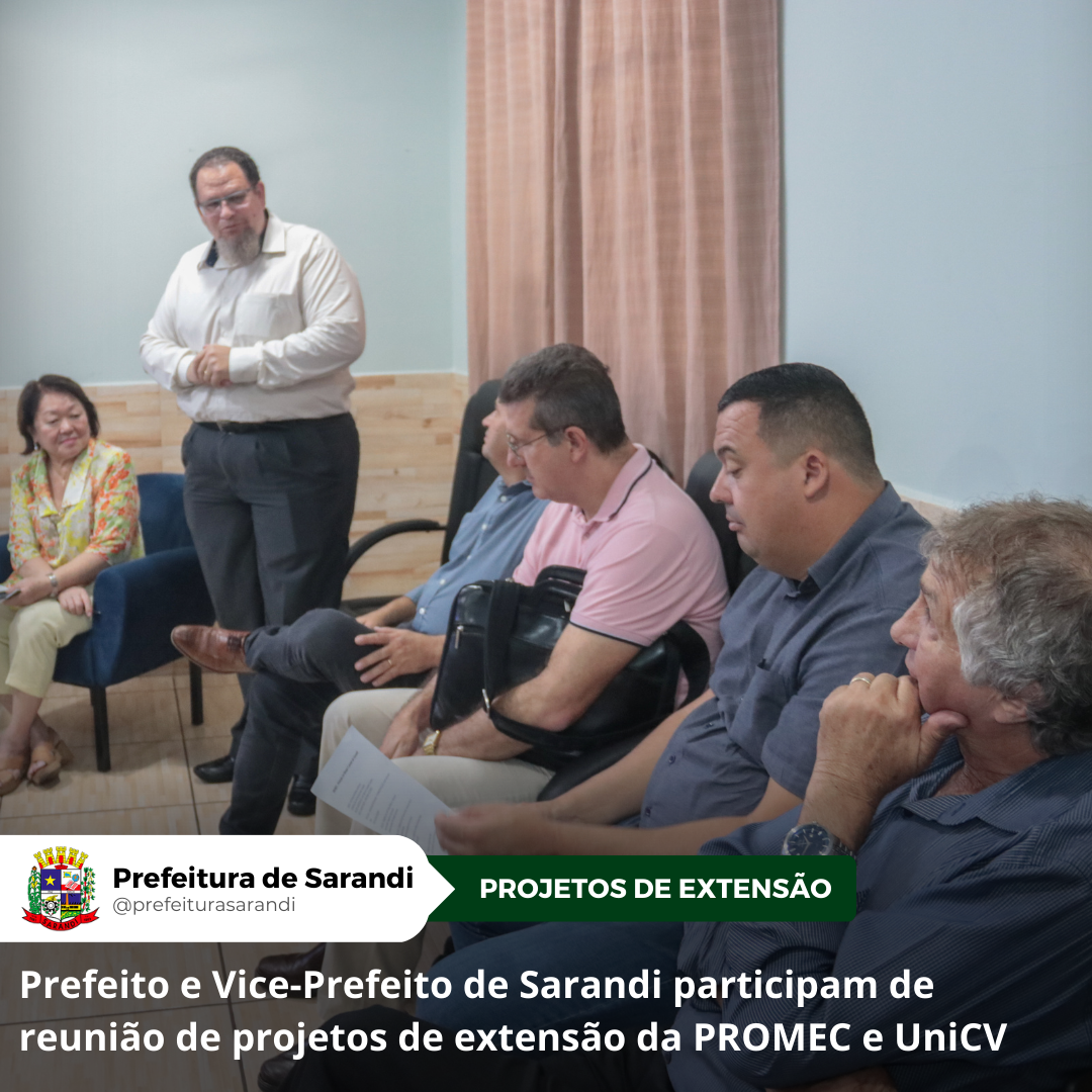 Prefeito e Vice-Prefeito de Sarandi participam de reunião de projetos de extensão da PROMEC e UniCV
